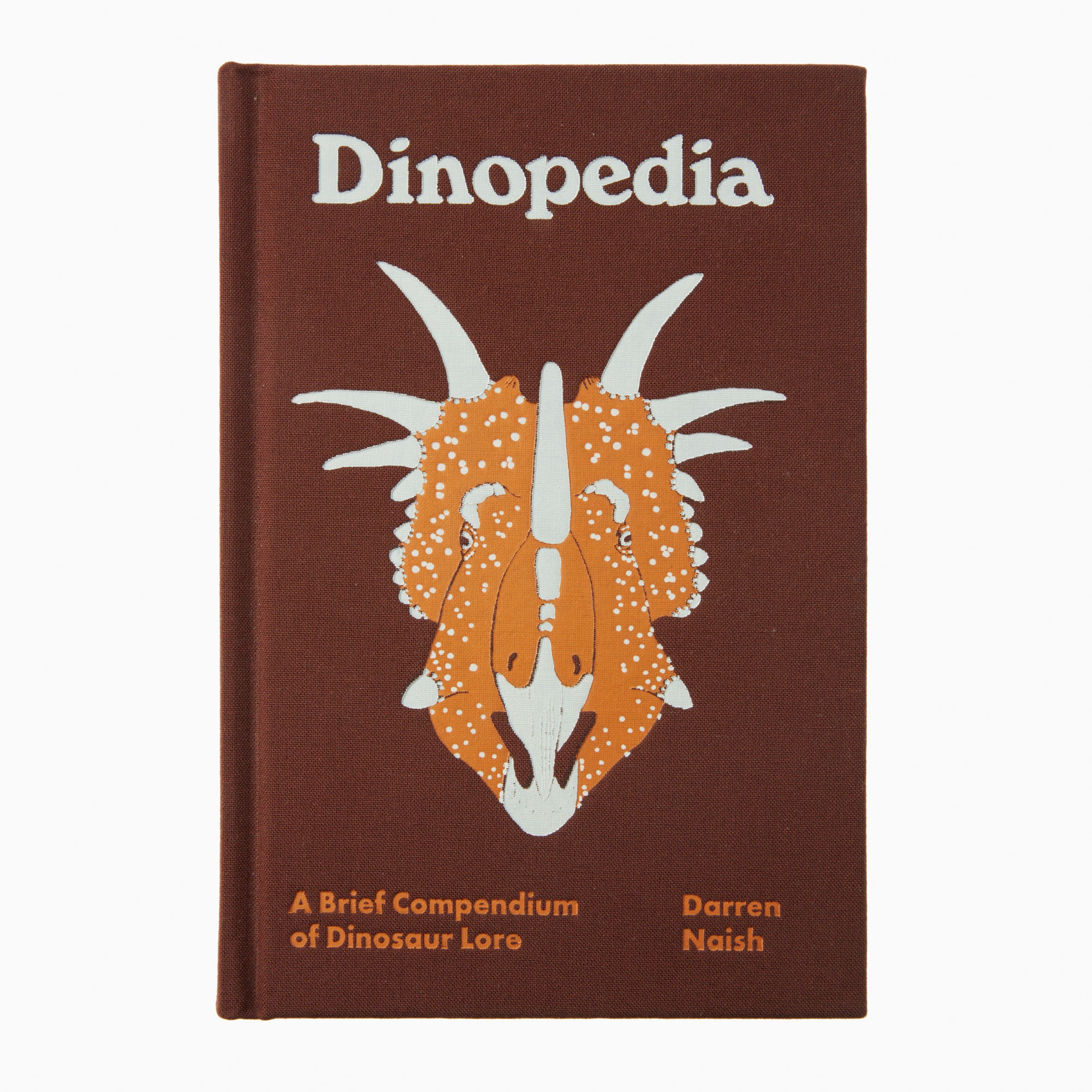 Dinopedia: A Brief Compendium of Dinosaur Lore