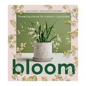 Bloom: Flowering Plants for Indoors and Balconies