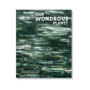Our Wondrous Planet: Research and Reflections on Our Biodiverse World