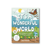 It's a Wonderful World: How to Protect the Planet and Change the Future