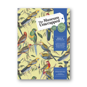 The Museum Unwrapped: Birds of Australia