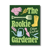 The Rookie Gardener