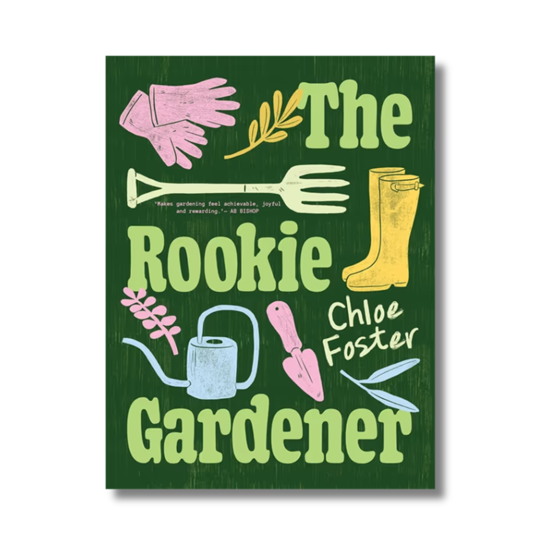 The Rookie Gardener