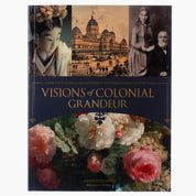 Visions of Colonial Grandeur