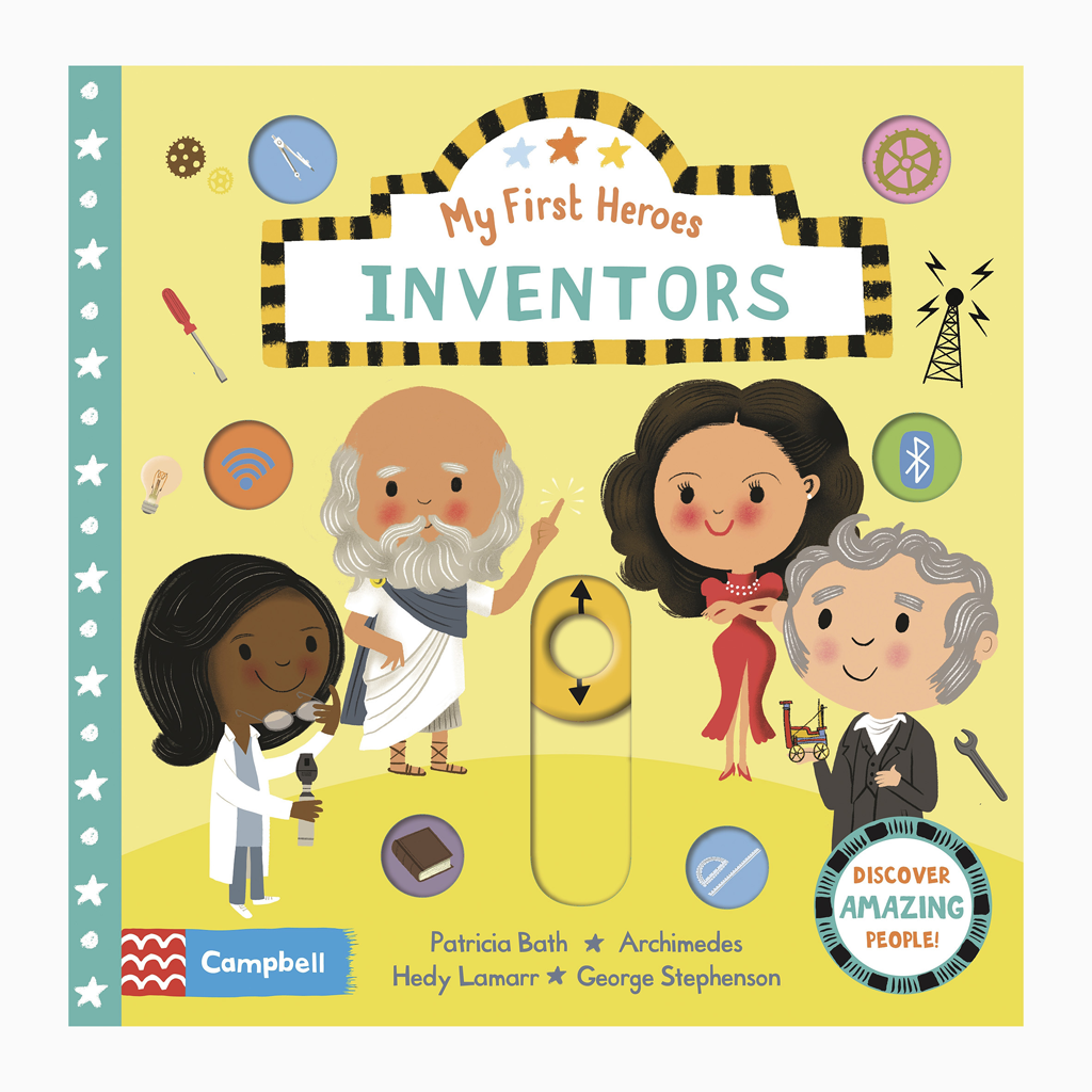 Inventors: My First Heroes