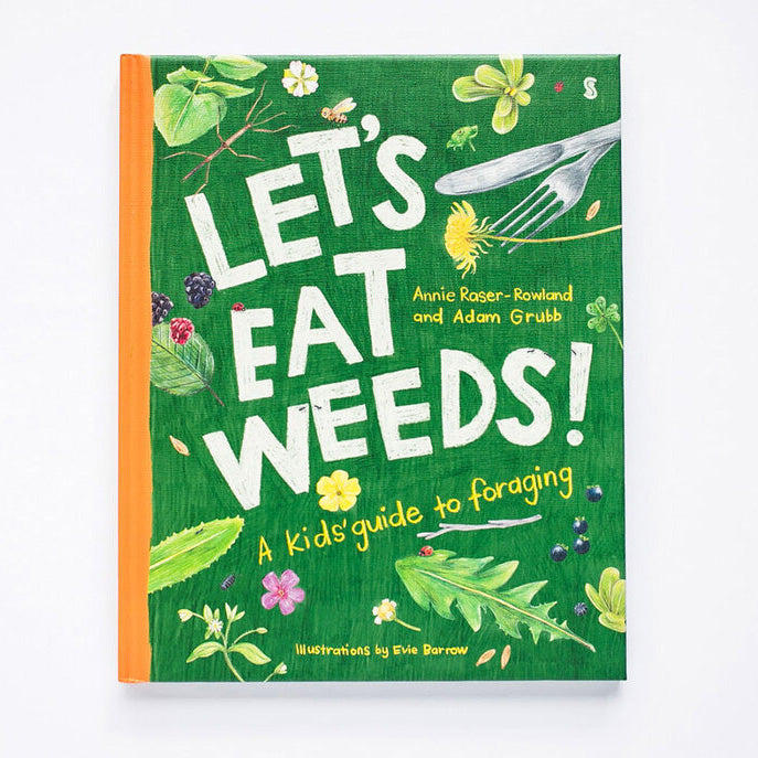 Let's Eat Weeds! A Kids' Guide to Foraging